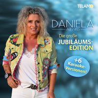 Daniela Alfinito - Die große Jubiläums-Edition
