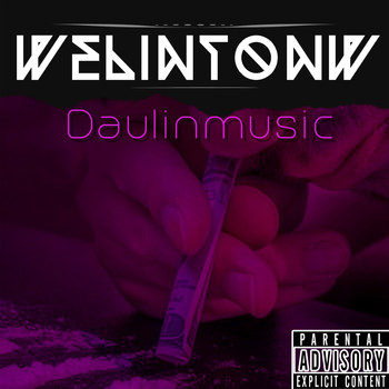 daulinmusic - Welintonw (Explicit)