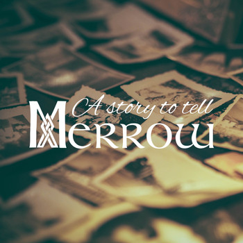 Merrow - A Story to Tell