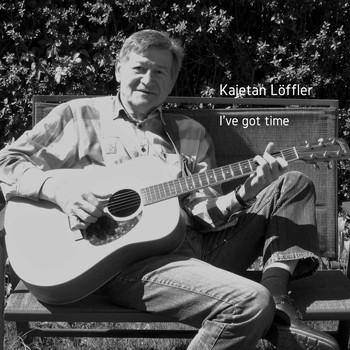 Kajetan Löffler - I've Got Time