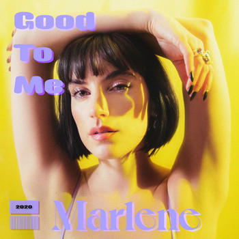 Marlene - Good To Me