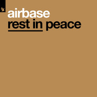 Airbase - Rest In Peace
