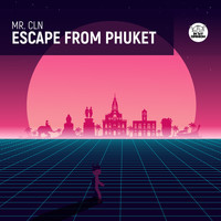 MR. CLN - Escape From Phuket