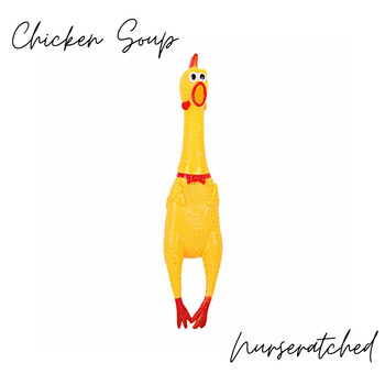 Nurseratched - Chicken Soup