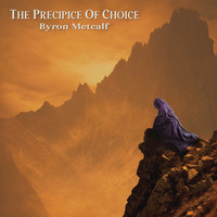Byron Metcalf - The Precipice of Choice