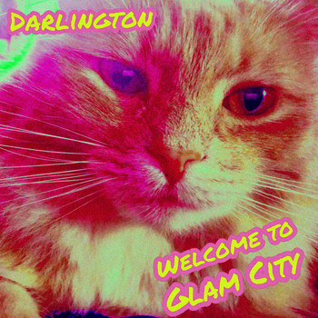 Darlington - Welcome to Glam City
