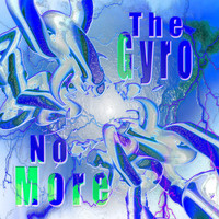 The Gyro - No More (Explicit)