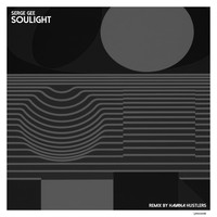 Serge Gee - Soul Light (Remixes)