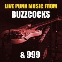 Buzzcocks and 999 - Live Punk Music From Buzzcocks & 999 (Explicit)