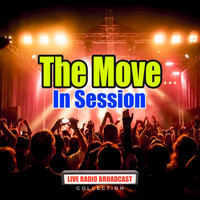 The Move - In Session (Live)