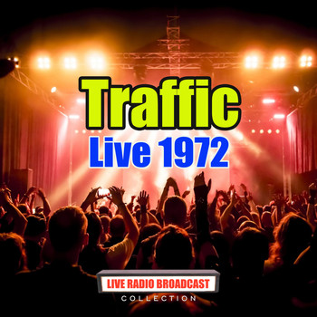 Traffic - Live 1972 (Live)
