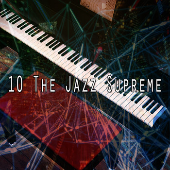 Lounge Café - 10 The Jazz Supreme