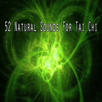 Yoga - 52 Natural Sounds for Tai Chi