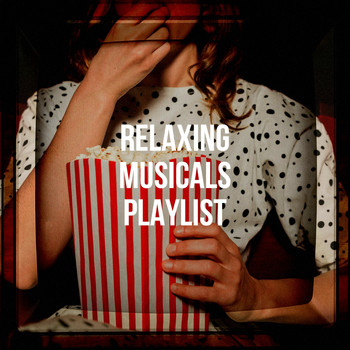 Various Artists - Relaxing Musicals Playlist