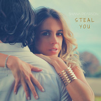 Shana Pearson - Steal You