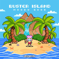 Moody Good - Buster Island