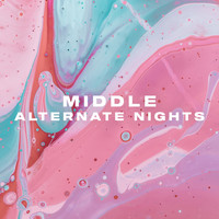 Middle - Alternate Nights