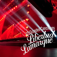 Libertad Lamarque - 22 Grandes Canciones