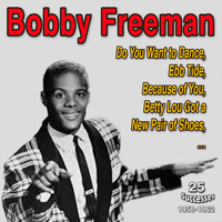 Bobby Freeman - Bobby Freeman (Do You Want to Dance (1958-1962))