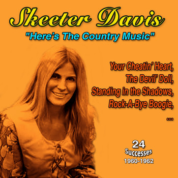 Skeeter Davis - Skeeter Davis Here's the Country Music 1960-1962
