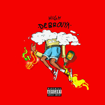 Debrouya - High (Explicit)
