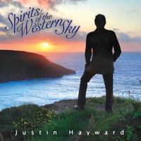 Justin Hayward - Spirits of the Western Sky