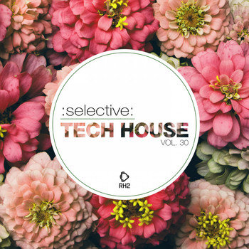 Various Artists - Selective: Tech House, Vol. 30 (Explicit)