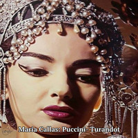 Maria Callas - Maria Callas: Puccini- Turandot