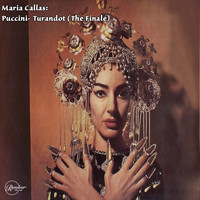 Maria Callas - Maria Callas: Puccini- Turandot (The Finale)