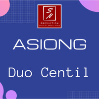 Duo Centil - Asiong