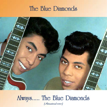 The Blue Diamonds - Always..... The Blue Diamonds (Remastered 2020)