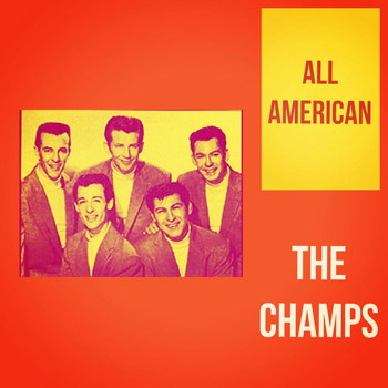 The Champs - All American