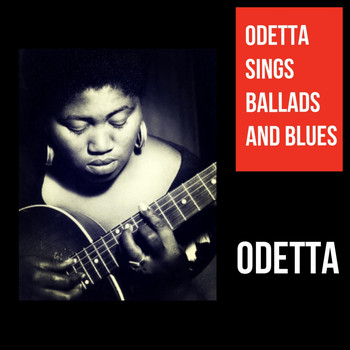 Odetta - Odetta Sings Ballads and Blues (Explicit)