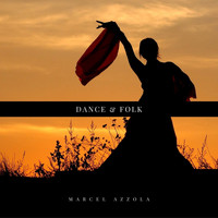 Marcel Azzola - Dance & Folk