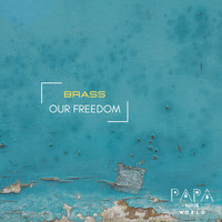 Brass - Our freedom