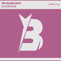 The Island Boys - Saxdrome