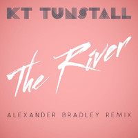 KT Tunstall - The River (Alexander Bradley Remix)