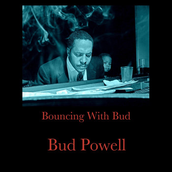 Bud Powell - Bouncing with Bud