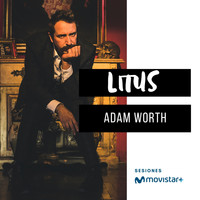 Litus - Adam Worth (Sesiones Movistar +)