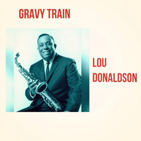 Lou Donaldson - Gravy Train
