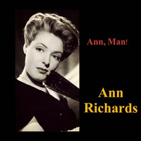 Ann Richards - Ann, Man!