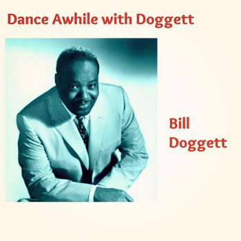 Bill Doggett - Dance Awhile with Doggett