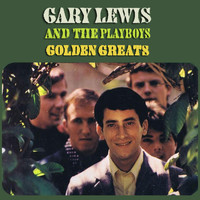 Gary Lewis & The Playboys - Golden Greats