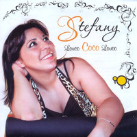 Stefany - Louco, Coco Louco
