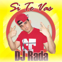 DJ Rada - Si Te Vas