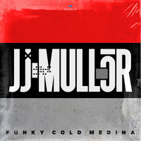 JJ Mullor - Funky Cold Medina