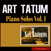 Art Tatum - Piano Solo -, Vol. I (10" Album of 1949)