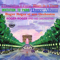 Roger Roger Et Son Orchestre - L'invitation a Paris / Album De La Danse