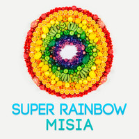 MISIA - SUPER RAINBOW