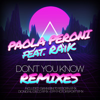 Paola Peroni - Don't You Know (Remixes)